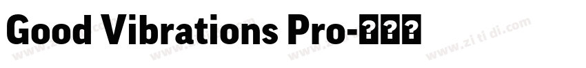 Good Vibrations Pro字体转换